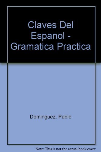 Beispielbild fr Claves del espaol. Gramatica practica zum Verkauf von Librera 7 Colores