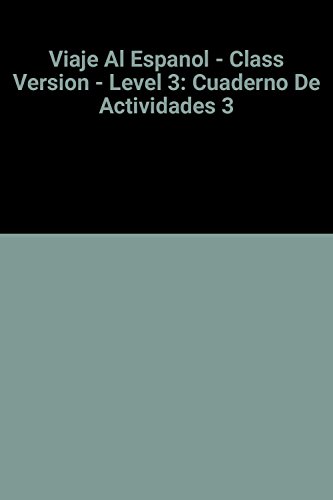 9788429436327: Cuaderno De Actividades 3 (Viaje Al Espanol - Class Version - Level 3)