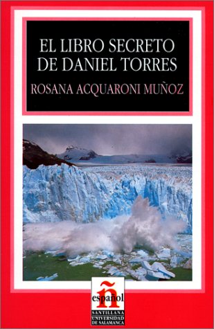 Stock image for El Libro Secreto De Daniel Torres/the Secret Book of Daniel Torres (Leer En Espanol, Level 2) (Spanish Edition) for sale by Ergodebooks