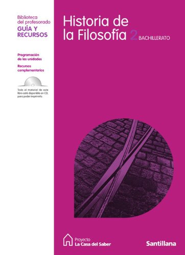 9788429443813: Guia Historia de La Filosofia 2 Bachillerato La Casa Del Saber Santillana - 9788429443813