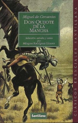 9788429445596: Don Quijote De La Mancha (Clasicos Esenciales Santillana)