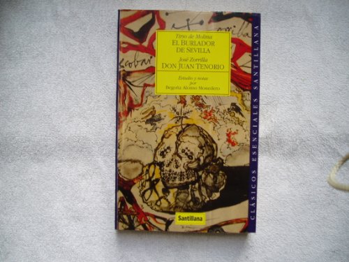 Imagen de archivo de El Burlador de Sevilla/Don Juan Tenorio a la venta por ThriftBooks-Atlanta