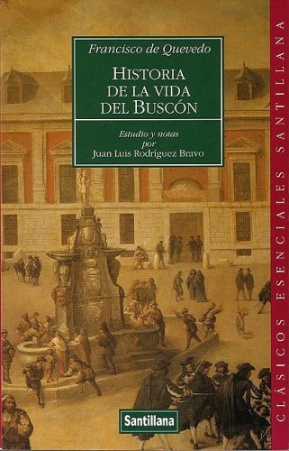 9788429446258: Historia De La Vida Del Buscon/el Buscon, Don Pablo's Story