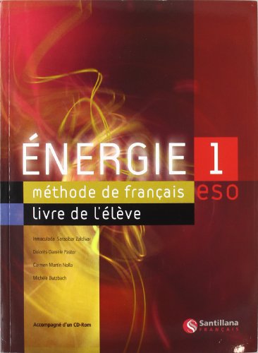 Imagen de archivo de Energie 1 Livre De Eleve Student Book and Cd (French Edition) a la venta por Better World Books