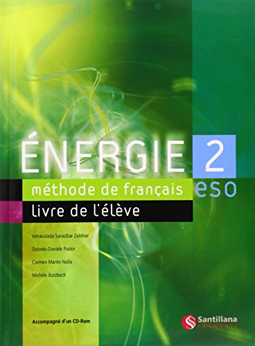 Imagen de archivo de ENERGIE 2 LIVRE D'ELEVE + CD ROM (French Edition) a la venta por Textbook Pro