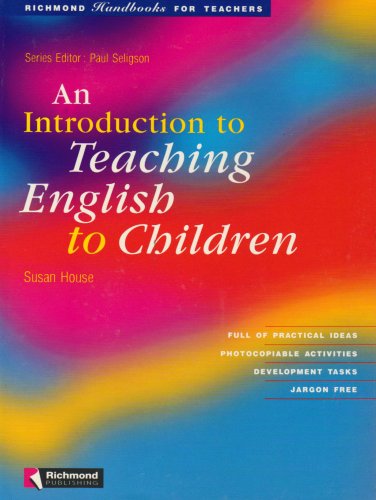 Beispielbild fr AN INTRODUCTION TO TEACHING ENGLISH TO CHILDREN. (ED. INGLESA) (Richmond Handbooks for Teachers) zum Verkauf von medimops