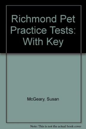 Imagen de archivo de RICHMOND PET PRACTICE TESTS WITH ANSWERS a la venta por Librera Rola Libros