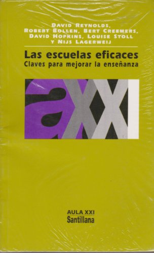 Las Escuelas Eficaces (Spanish Edition) (9788429453447) by Reynolds, David ... [et Al.]