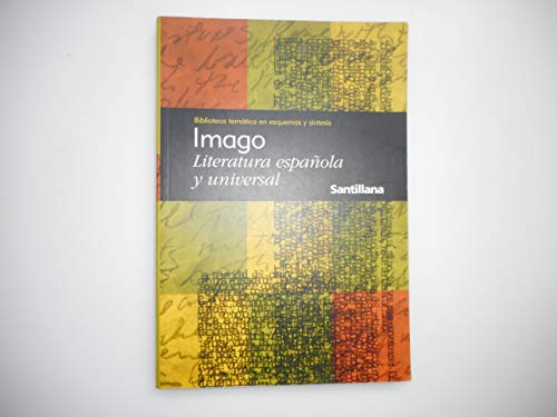 BIBLIOTECA TEMATICA EN ESQUEMAS Y SINTESIS, IMAGO LITERATURA ESPANOLA UNIVERSAL (IN SPANISH)