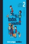 Stock image for Cuaderno Educacin Moral y Cvica. Yo, T, Todos Nosotros 2 Ed. 2000 for sale by Hamelyn