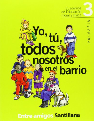 Imagen de archivo de Yo T Todos Nosotros en el Barrio 3 Primaria entre Amigos a la venta por Hamelyn