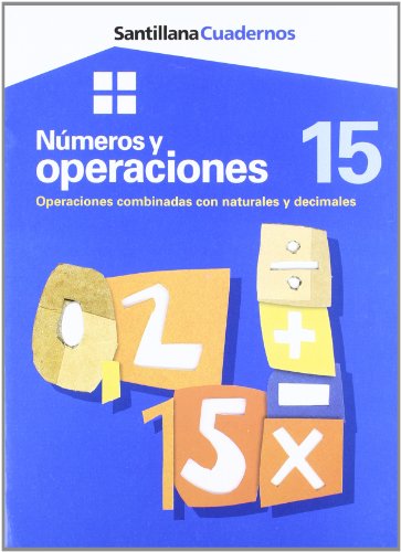 Imagen de archivo de CUADERNOS NUMEROS Y OPERACIONES OPERACIONES COMBINADAS CON NATURALES Y DECIMALES 15 a la venta por medimops