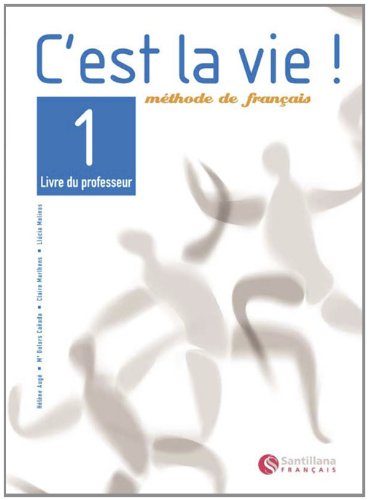 Imagen de archivo de C'est la Vie 1 Livre Professeur a la venta por Hamelyn