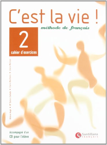 Stock image for C'est la Vie!, Methode de Franais, 2 Bachillerato. Cahier D'exercices - 9788429482799 for sale by Hamelyn