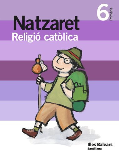 Imagen de archivo de RELIGIO CATOLICA NATZARET 6 PRIMARIA - 9788429484892 a la venta por Hamelyn