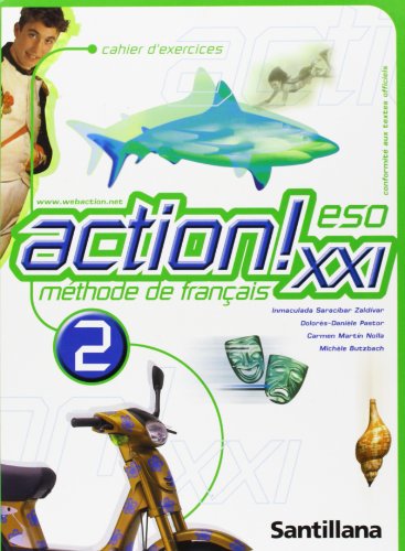 ACTION! XXI 2 CAHIER D'EXERCICES (REFORMA) (French Edition) (9788429490527) by Martin Nolla, Carmen; Butzbach Williot, Michele; Pastor, Dolores-Daniele; Saracibar Zaldibar, Inmaculada