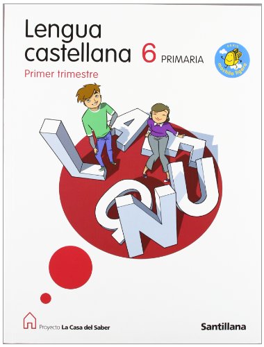 Imagen de archivo de Proyecto la Casa Del Saber, Serie Mochila Ligera, Lengua Castellana, 6 Educacin Primara. 1, 2 y 3 Trimestre: Lengua Castellana 6 Primaria a la venta por Hamelyn