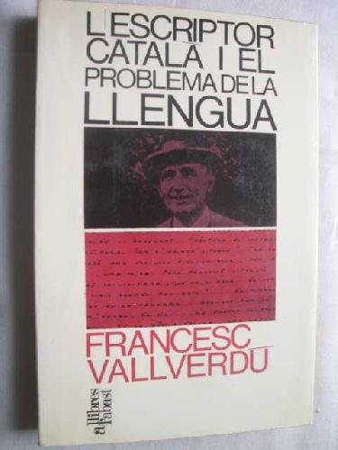 9788429700848: L'escriptor catal i el problema de la llengua