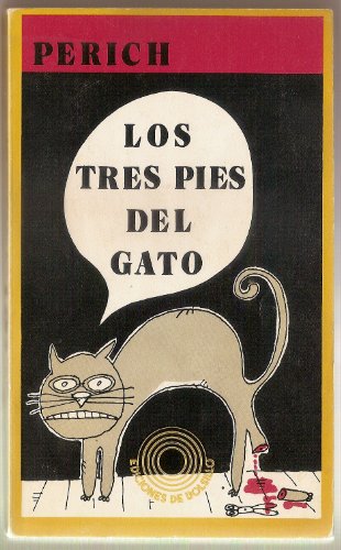 Stock image for LOS TRES PIES DEL GATO for sale by Librera Gonzalez Sabio