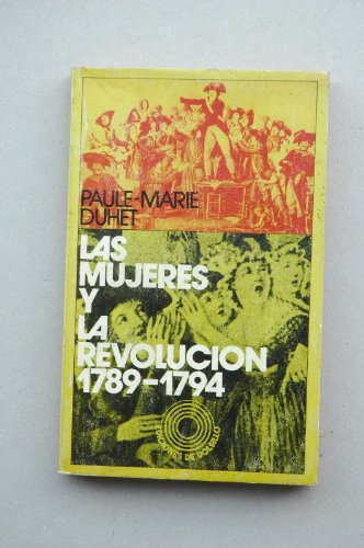Beispielbild fr Las mujeres y la revolucion ( 1789-1794 ) zum Verkauf von medimops