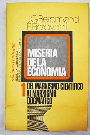 Imagen de archivo de MISERIA DE LA ECONOMIA. Sobre algunas falsificaciones de la teora econmica marxista. (2 tomos) a la venta por Librera Races