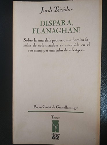 Beispielbild fr Dispara Flanaghan!. Els Llibres de L'escorp . zum Verkauf von Hamelyn