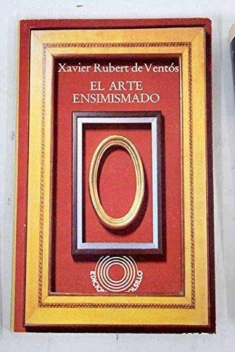 Imagen de archivo de El arte ensimismado (Este?tica) (Spanish Edition) a la venta por Iridium_Books
