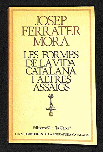 Beispielbild fr Les formes de la vida catalana (MOLC - Les Millors Obres de la) zum Verkauf von medimops