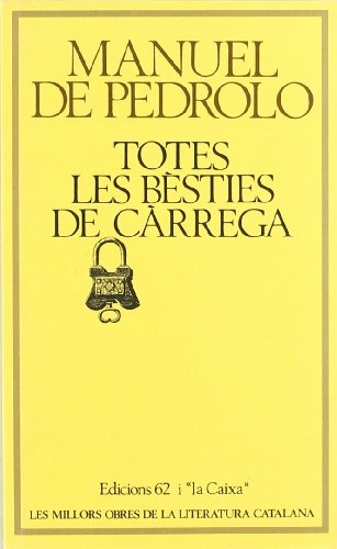 Imagen de archivo de Totes les bsties de crrega (MOLC - Les Millors Obres de la) a la venta por medimops