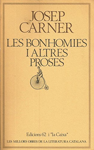 9788429717389: Les bonhomies i altres proses (MOLC - Les Millors Obres de la)