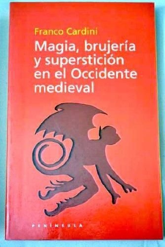 9788429718034: Magia, brujeria y supersticion en el occidente medieval