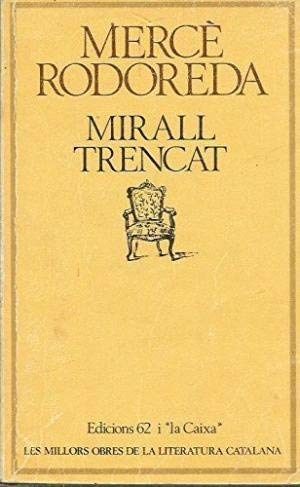 9788429719444: Mirall trencat (Les Millors obres de la literatura catalana) (Catalan Edition)