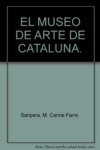 Stock image for El Museo De Arte De Cataluna for sale by Hennessey + Ingalls