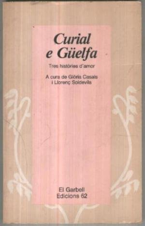 Imagen de archivo de CURIAL E GUELFA A cura de Gloria casals i Lloren Soldevila a la venta por Librovicios
