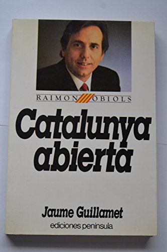 Beispielbild fr Catalunya Abierta. Jaume Guillamet. Ed Peninsula. 1 Ed 1984 zum Verkauf von Hamelyn
