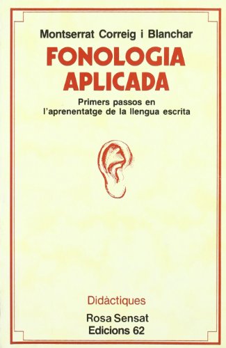 Imagen de archivo de Fonologia aplicada.: Primers passosen l'aprenentatge de la llengua escrita a la venta por El Pergam Vell