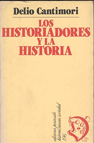 9788429723700: Los historiadores y la historia