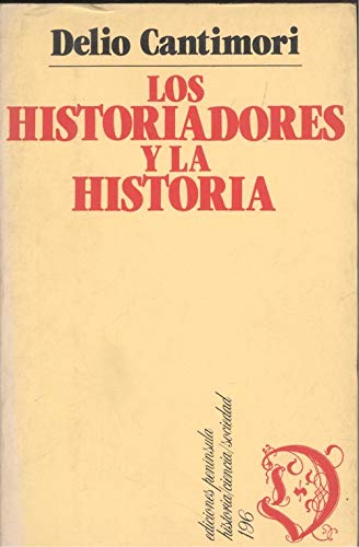 Stock image for LOS HISTORIADORES Y LA HISTORIA for sale by Librería Gonzalez Sabio