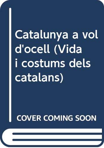 Stock image for Catalunya a Vol D'ocell for sale by Hamelyn