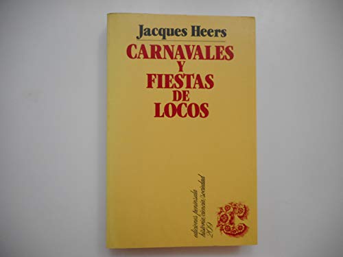 9788429727395: Carnavales y fiestas de locos (HISTORIA, CIENCIA Y SOCIEDAD)