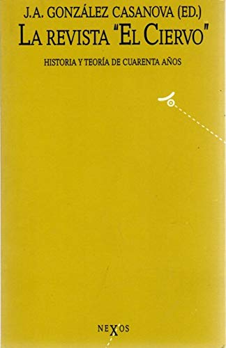 Imagen de archivo de La Revista "El Ciervo". Historia y Teoria de Cuarenta Aos a la venta por Librera 7 Colores