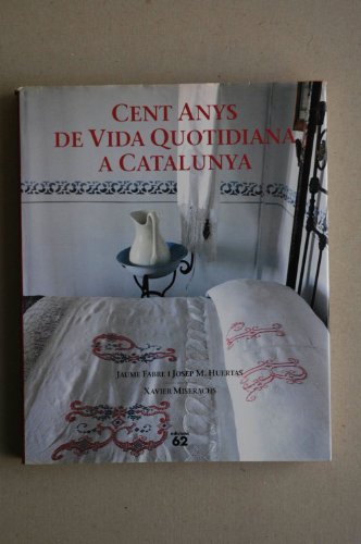 9788429737073: Cent anys de vida quotidiana a Catalunya