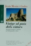 Imagen de archivo de Viatge al pas dels ctars.: Itinerari histric i turstic pel Llengua a la venta por medimops