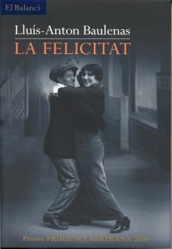 Stock image for La felicitat (El Balanc) for sale by medimops