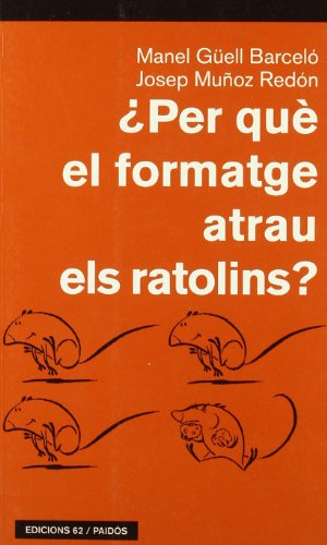 Imagen de archivo de Per qu el formatge atrau els ratol a la venta por Iridium_Books