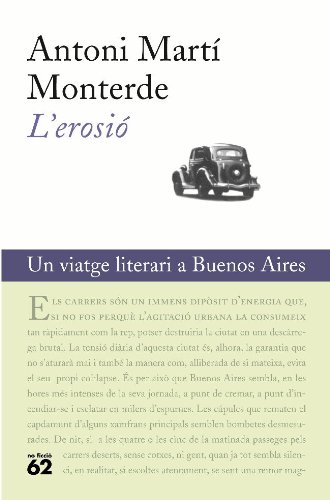 Imagen de archivo de L'erosio: Un viatge literari a Buenos Aires a la venta por Book House in Dinkytown, IOBA