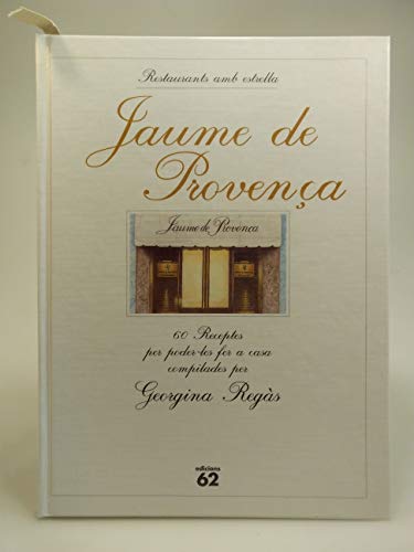 Imagen de archivo de Jaume de Provena (Restaurants amb EsRegs Pags, Georgina a la venta por Iridium_Books