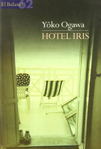 Stock image for Hotel Iris (El Balanc) Ogawa, Yko and Nolla Cabellos, Albert for sale by Librera Prncep