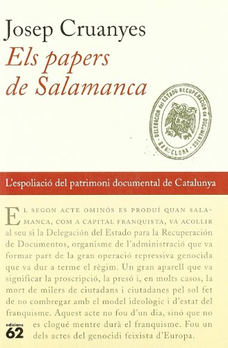 Beispielbild fr Els papers de Salamanca.: L'espoliaci del patrimoni documental de Catalunya (1938-1939) (No Ficci, Band 21) zum Verkauf von medimops