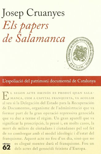 Imagen de archivo de Els papers de Salamanca.: L'espoliaci del patrimoni documental de Catalunya (1938-1939) (No Ficci, Band 21) a la venta por medimops